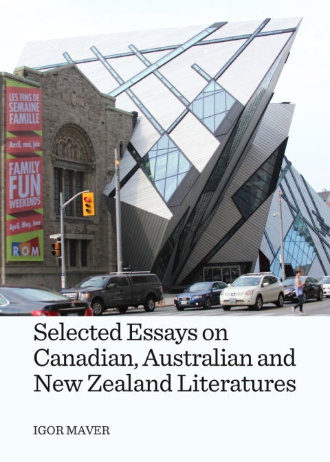 Cover image for book Selected Essays on Canadian, Australian and New Zealand Literatures