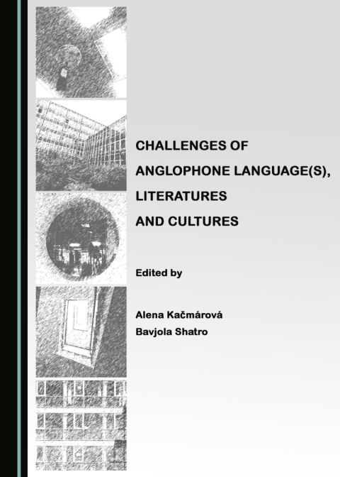 Cover image for book Challenges of Anglophone Language(s), Literatures and Cultures