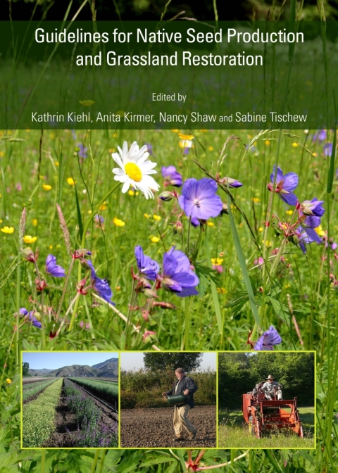 Cover image for book Guidelines for Native Seed Production and Grassland Restoration