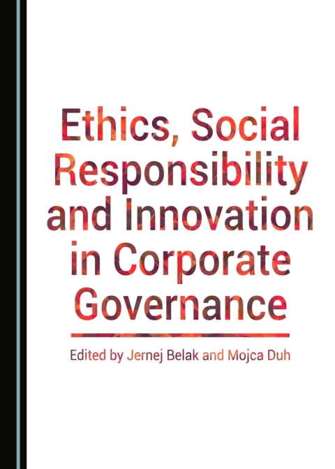 Cover image for book Ethics, Social Responsibility and Innovation in Corporate Governance