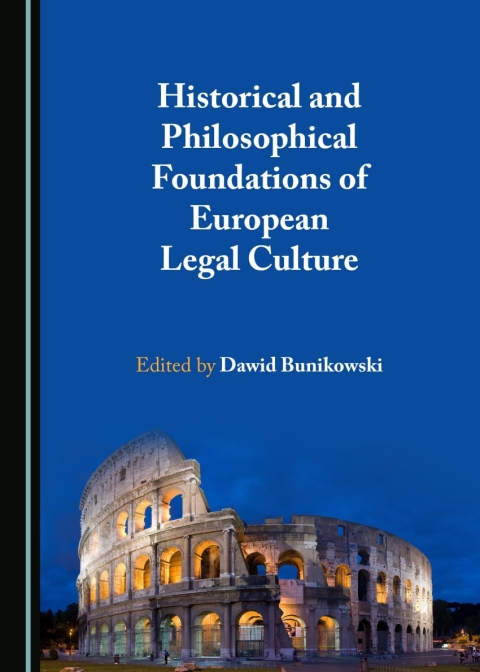 Cover image for book Historical and Philosophical Foundations of European Legal Culture