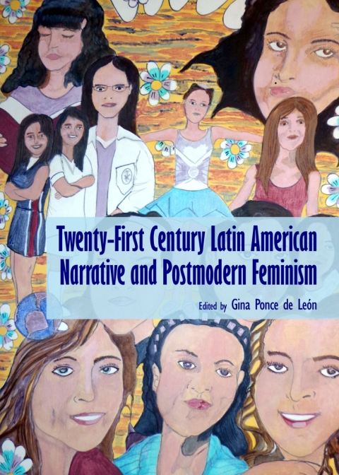 Cover image for book Twenty-First Century Latin American Narrative and Postmodern Feminism