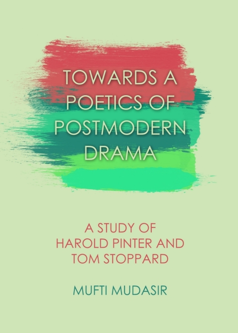 Cover image for book Towards a Poetics of Postmodern Drama