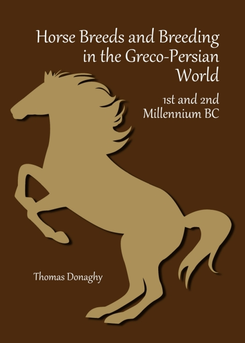 Cover image for book Horse Breeds and Breeding in the Greco-Persian World