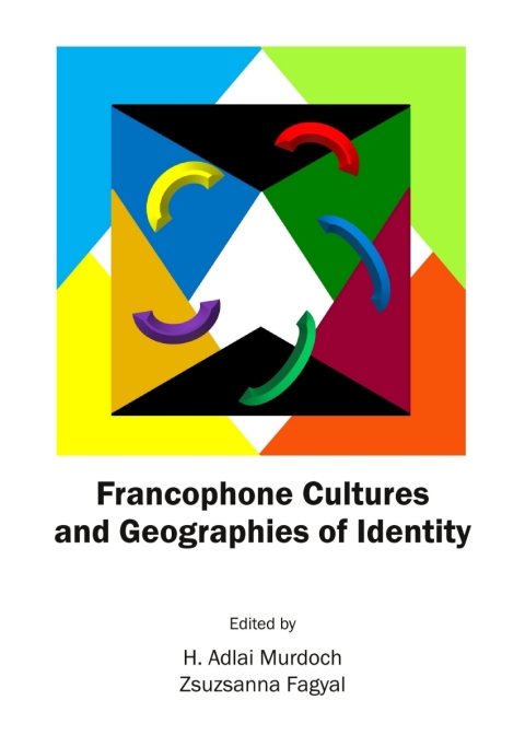 Cover image for book Francophone Cultures and Geographies of Identity