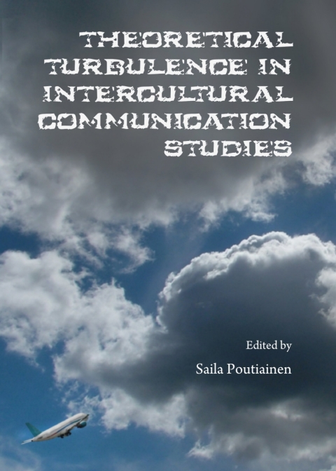 Cover image for book Theoretical Turbulence in Intercultural Communication Studies