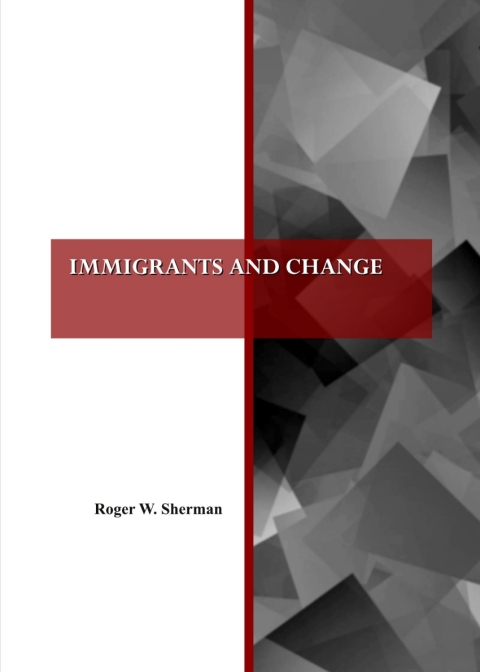Cover image for book Immigrants and Change