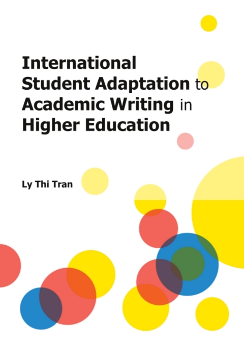 Cover image for book International Student Adaptation to Academic Writing in Higher Education