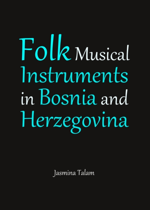 Cover image for book Folk Musical Instruments in Bosnia and Herzegovina