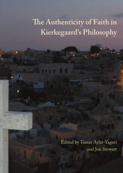 Cover image for book The Authenticity of Faith in Kierkegaard's Philosophy