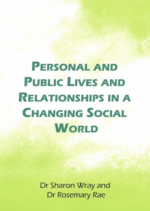 Cover image for book Personal and Public Lives and Relationships in a Changing Social World