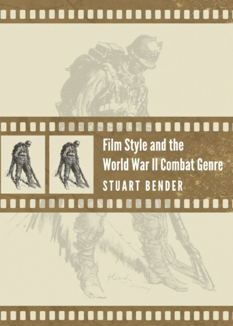 Cover image for book Film Style and the World War II Combat Genre