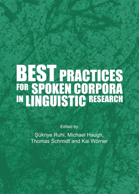 Cover image for book Best Practices for Spoken Corpora in Linguistic Research