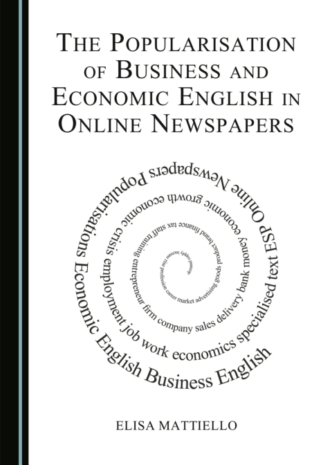 Cover image for book The Popularisation of Business and Economic English in Online Newspapers