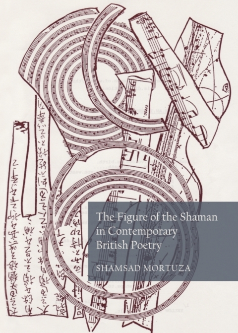 Cover image for book The Figure of the Shaman in Contemporary British Poetry