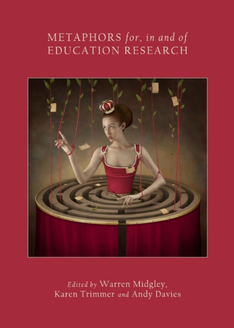 Cover image for book Metaphors for, in and of Education Research