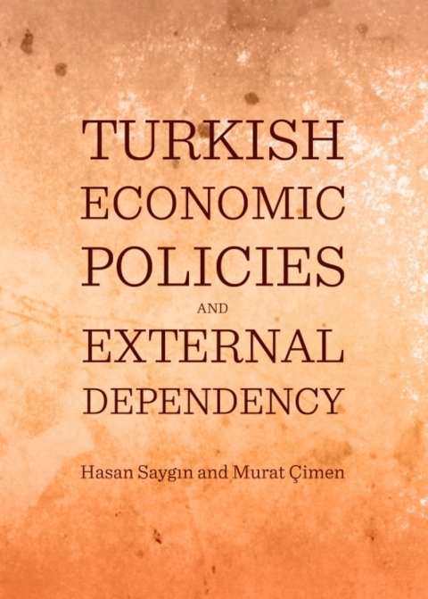 Cover image for book Turkish Economic Policies and External Dependency