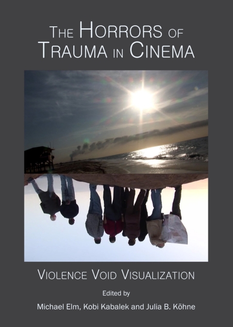 Cover image for book The Horrors of Trauma in Cinema