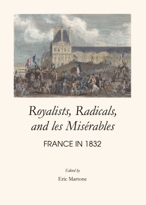 Cover image for book Royalists, Radicals, and les Misérables
