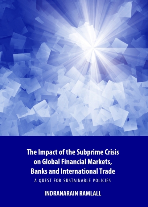 Cover image for book The Impact of the Subprime Crisis on Global Financial Markets, Banks and International Trade