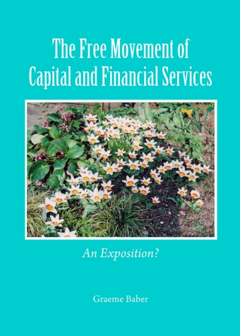 Cover image for book The Free Movement of Capital and Financial Services