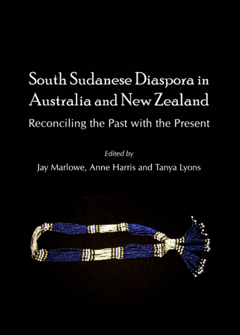 Cover image for book South Sudanese Diaspora in Australia and New Zealand