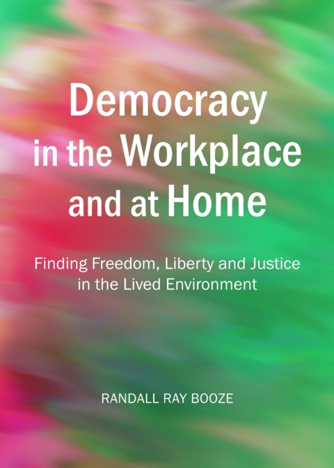 Cover image for book Democracy in the Workplace and at Home