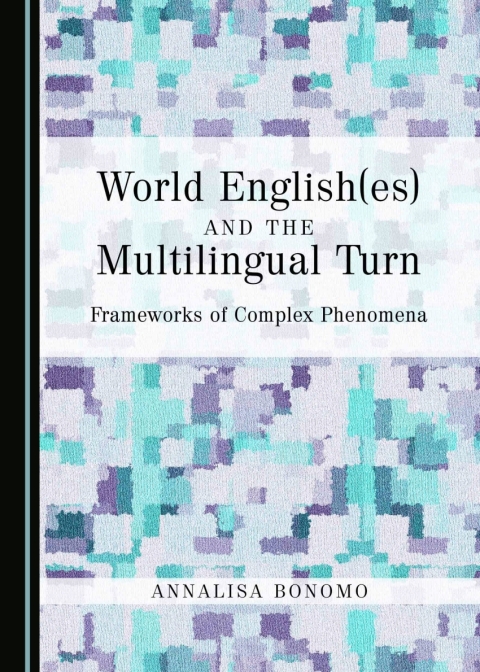 Cover image for book World English(es) and the Multilingual Turn