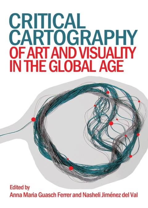 Cover image for book Critical Cartography of Art and Visuality in the Global Age