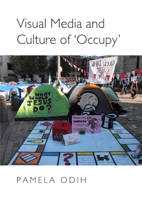 Cover image for book Visual Media and Culture of ‘Occupy’