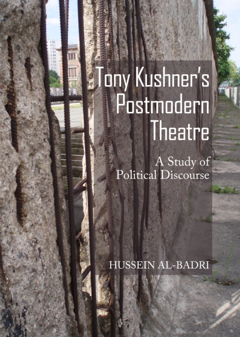 Cover image for book Tony Kushner's Postmodern Theatre