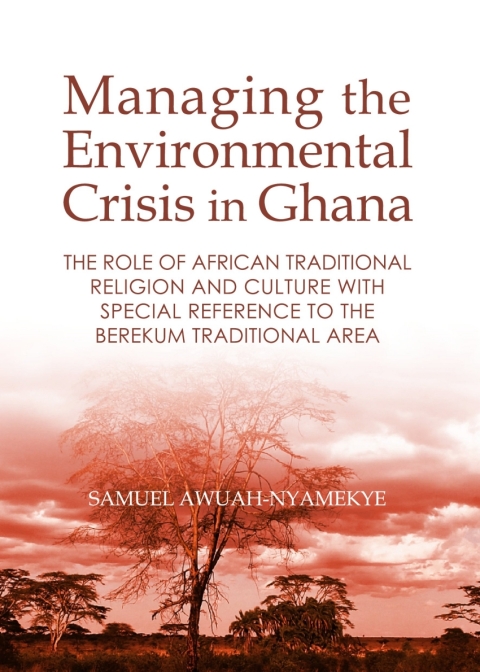 Cover image for book Managing the Environmental Crisis in Ghana
