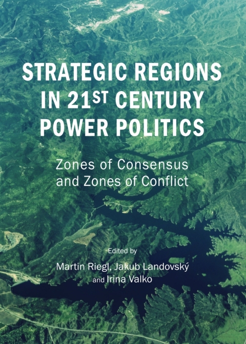Cover image for book Strategic Regions in 21st Century Power Politics
