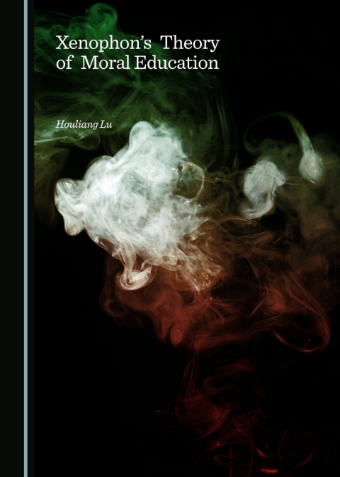Cover image for book Xenophon’s Theory of Moral Education