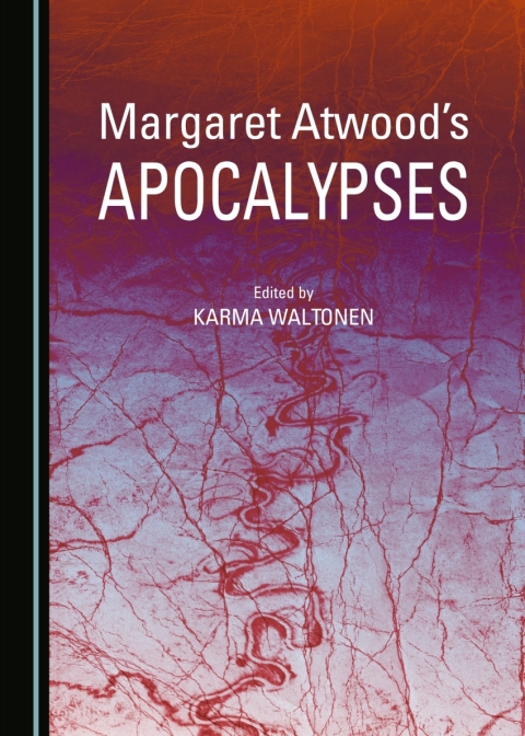Cover image for book Margaret Atwood’s Apocalypses
