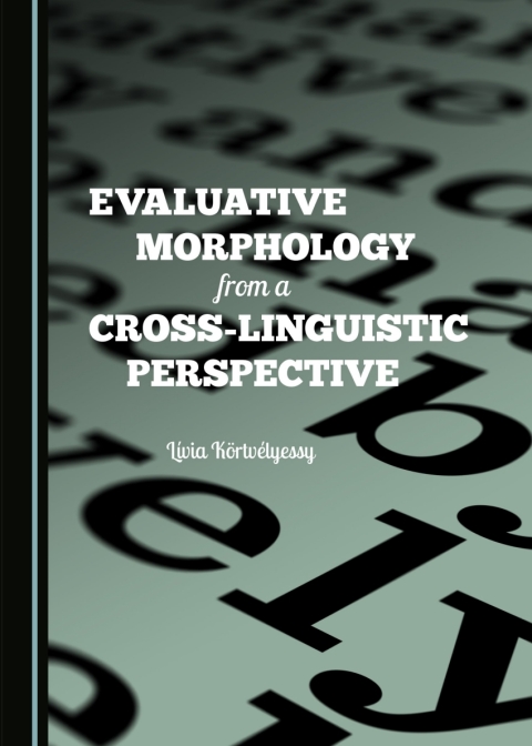Cover image for book Evaluative Morphology from a Cross-Linguistic Perspective