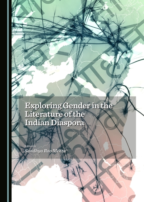 Cover image for book Exploring Gender in the Literature of the Indian Diaspora