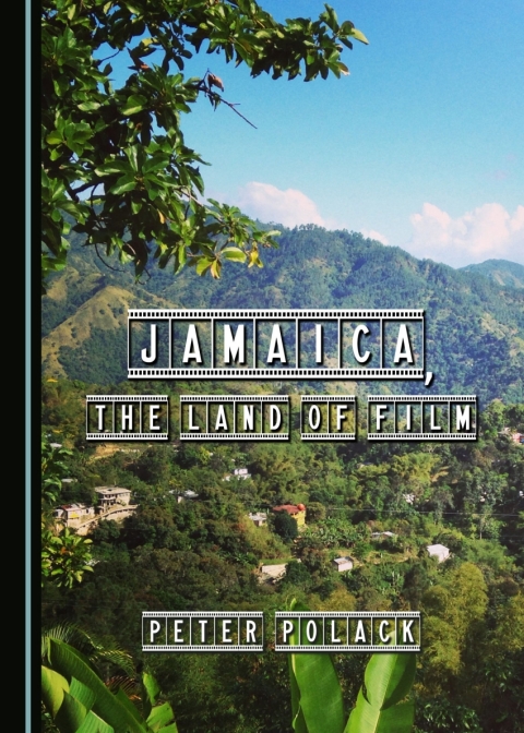 Cover image for book Jamaica, the Land of Film