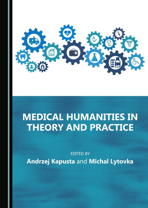 Cover image for book Medical Humanities in Theory and Practice