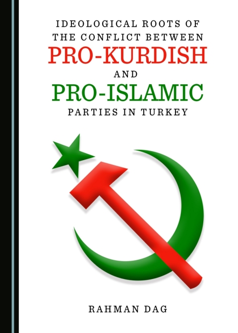Cover image for book Ideological Roots of the Conflict between Pro-Kurdish and Pro-Islamic Parties in Turkey