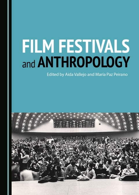 Cover image for book Film Festivals and Anthropology