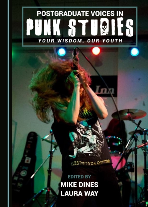 Cover image for book Postgraduate Voices in Punk Studies