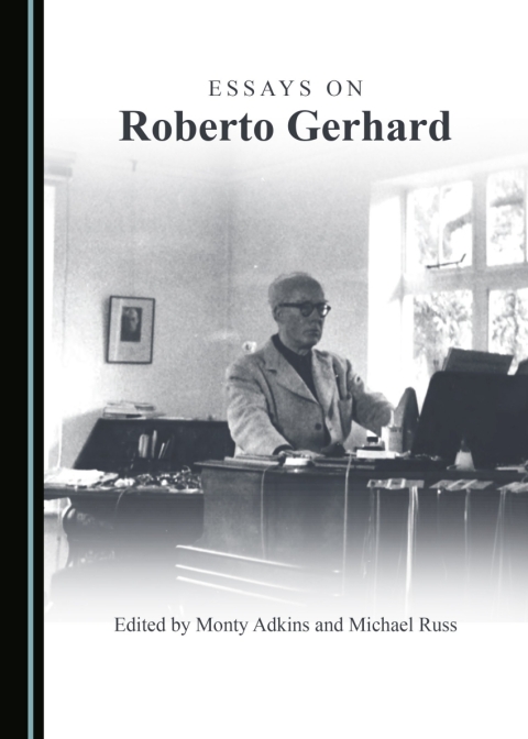 Cover image for book Essays on Roberto Gerhard