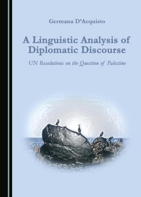 Cover image for book A Linguistic Analysis of Diplomatic Discourse