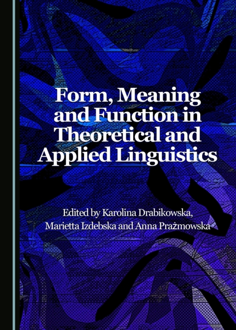 Cover image for book Form, Meaning and Function in Theoretical and Applied Linguistics