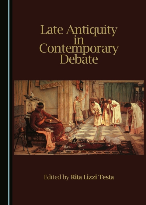 Cover image for book Late Antiquity in Contemporary Debate