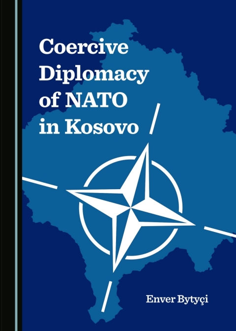 Cover image for book Coercive Diplomacy of NATO in Kosovo