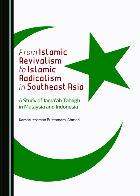 Cover image for book From Islamic Revivalism to Islamic Radicalism in Southeast Asia