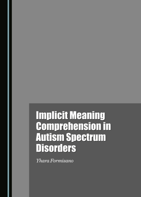 Cover image for book Implicit Meaning Comprehension in Autism Spectrum Disorders