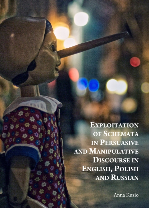 Cover image for book Exploitation of Schemata in Persuasive and Manipulative Discourse in English, Polish and Russian